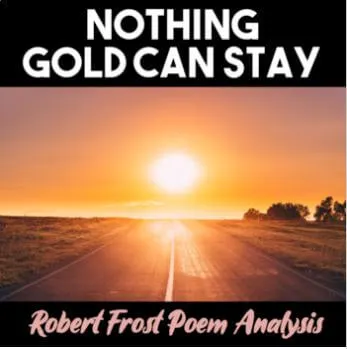 nothing gold can stay robert frost poem analysis