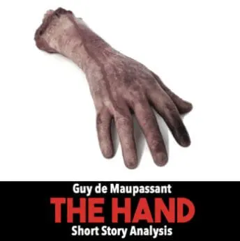 the hand by Guy de Maupassant