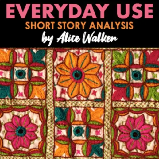 everyday short story analysis by alice walker