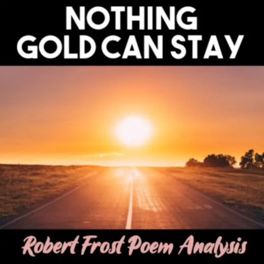 nothing gold can stay poem analysis