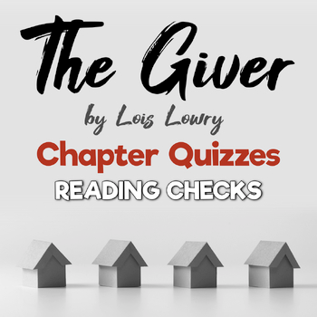 The Giver Chapter Quizzes — Reading Checks