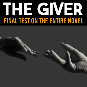 The Giver Test — The Giver Final Assessment with Answers