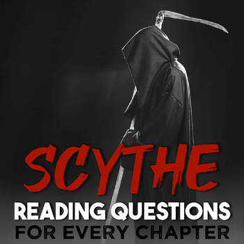 Scythe Reading Questions for Every Chapter & Answer Keys