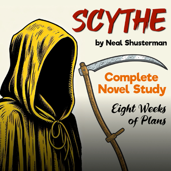 Scythe Novel Study | Complete Unit Plan