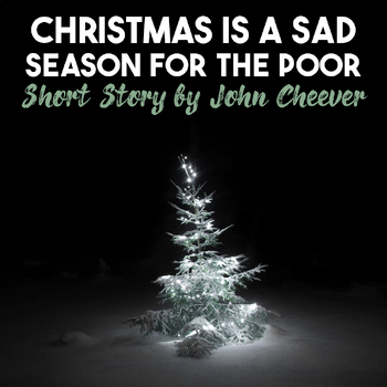 Christmas Is a Sad Season for the Poor — Short Story Analysis