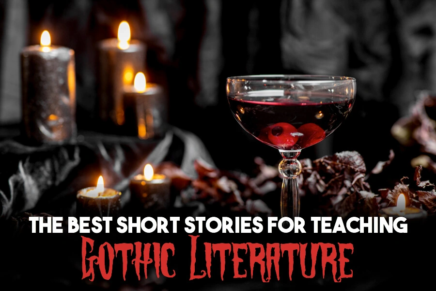 the best short stories for teaching gothic literature