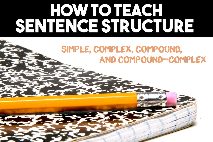 how to teach sentence structure