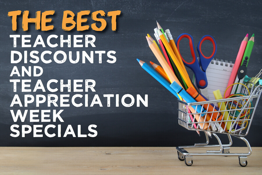 100+ of the Best Teacher Discounts and Teacher Appreciation Week Deals