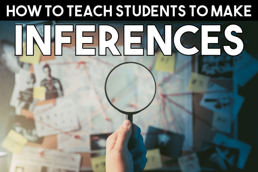 how to teach students to make inferences