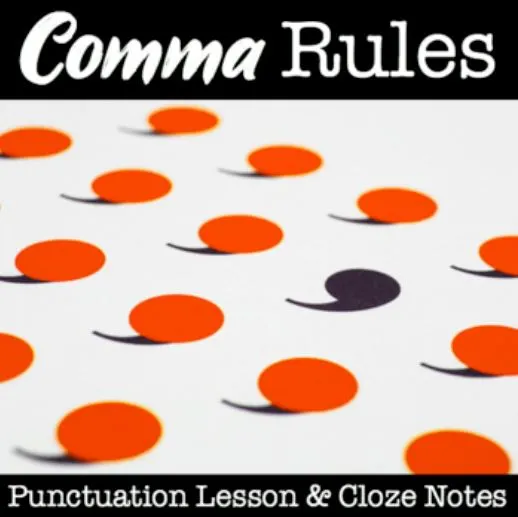 comma rules punctuation lesson and cloze notes