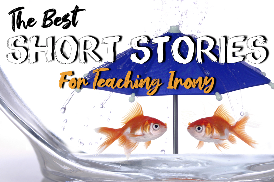 the best short stories for teaching irony