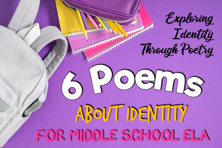 6 poems about identity for middle school